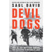 Devil Dogs: A New History of the Second World War from the Sunday Times Bestselling Author of SBS Saul David - The Book Bundle