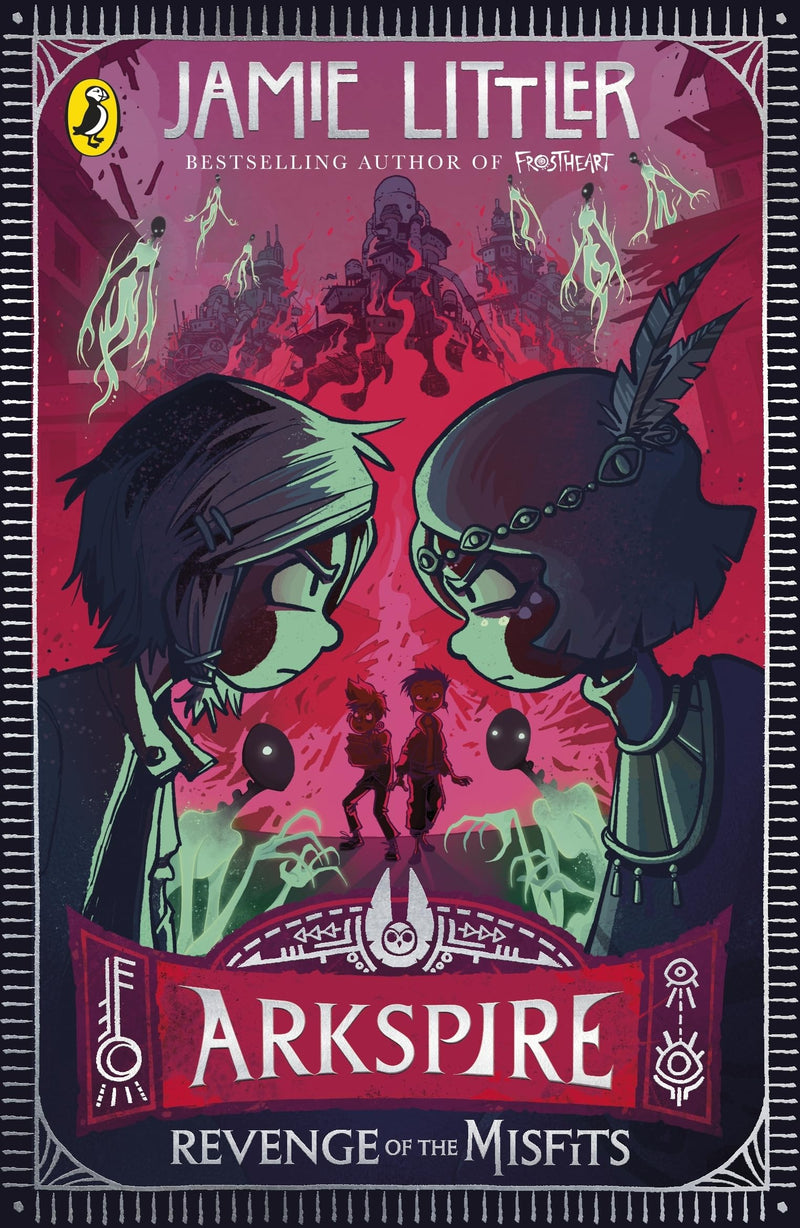 Arkspire 3: Revenge of the Misfits, An Epic Illustrated Adventure From the Bestselling Author of Frostheart