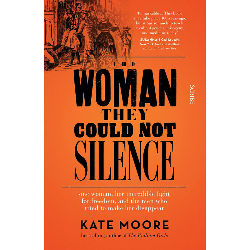 Paperback of "The Woman They Could Not Silence" by Kate Moore, non-fiction book with a cover featuring historical imagery.