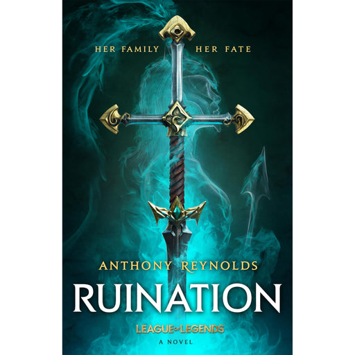 Ruination: A League of Legends Novel (A League of Legends novel, 1) | Anthony Reynolds - The Book Bundle