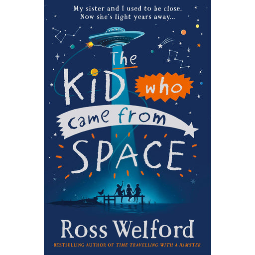 The Kid Who Came from Space: The thrilling space adventure story perfect for children ages 10+ - The Book Bundle