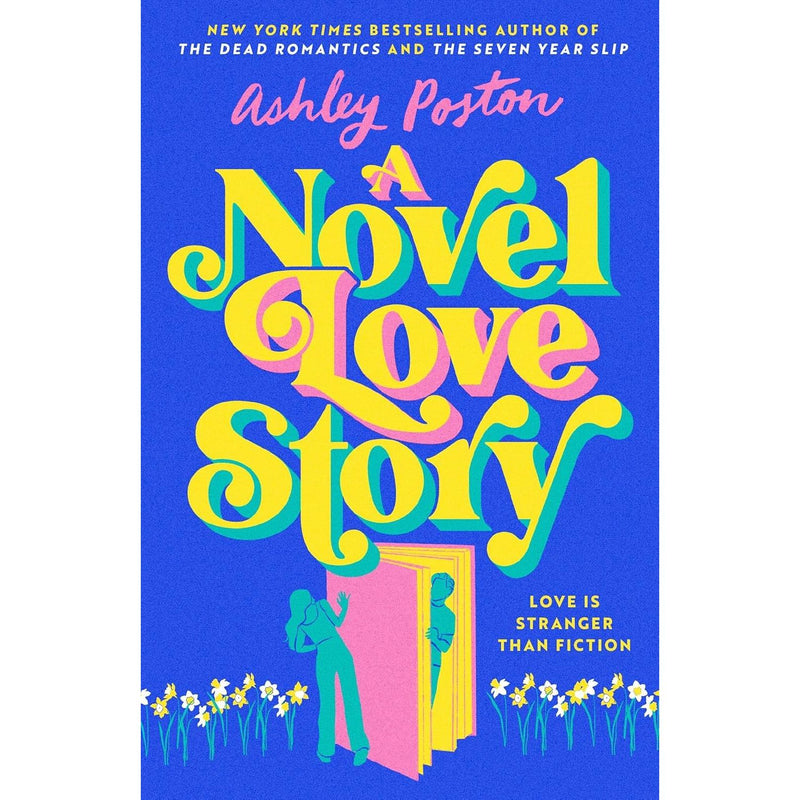 MISSING-Ashley Poston Collection 4 Books Set (The Dead Romantics, A Novel Love Story & Sounds Like Love) ORDER:The Seven Year Slip - The Book Bundle