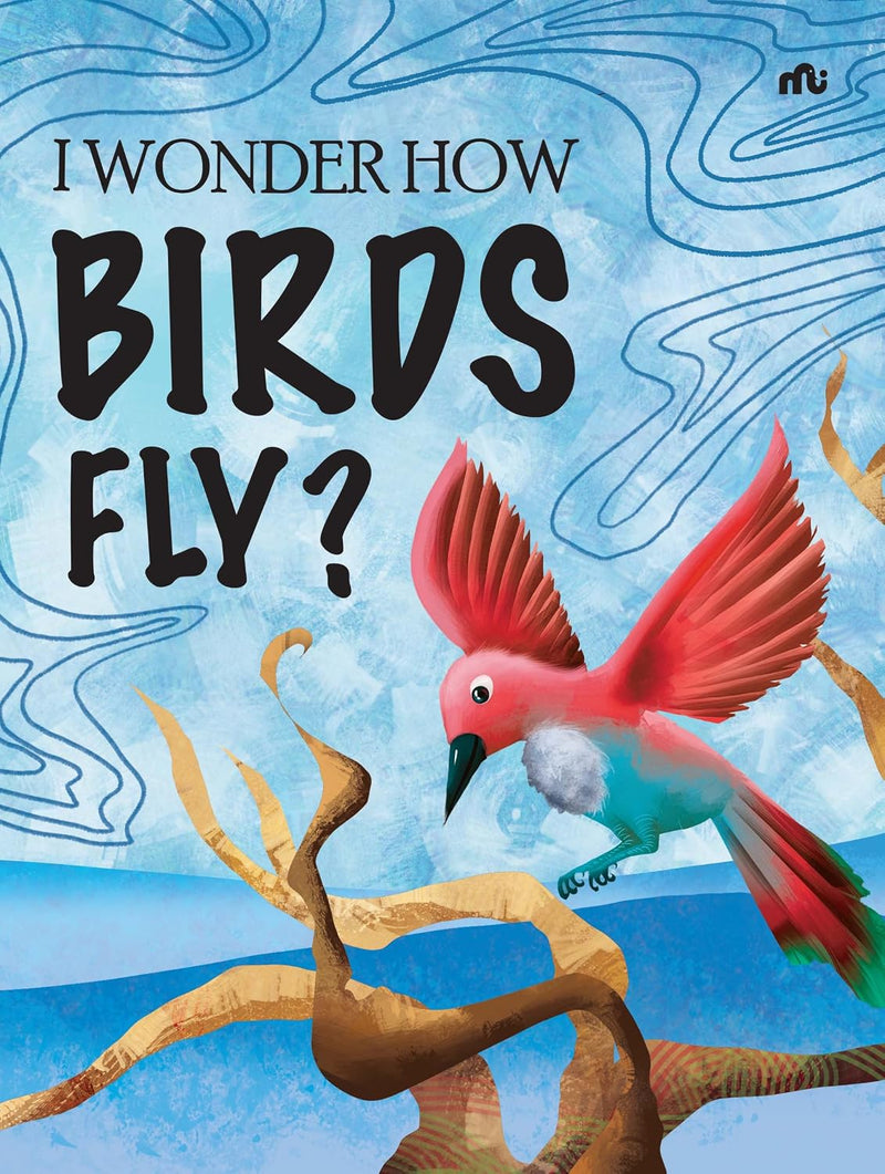 I Wonder How Series 4 Books Collection Set: Trains Run?, Fire Burns?, Birds Fly?, Rain Falls? - Non Fiction - Paperback