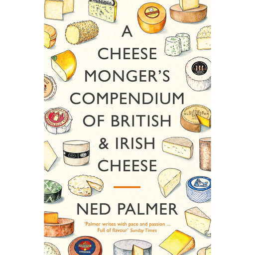 A Cheesemonger's Compendium of British and Irish Cheese - The Book Bundle