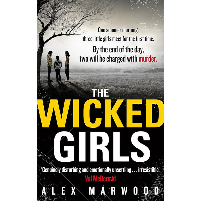 The Wicked Girls: An absolutely gripping, ripped-from-the-headlines by Alex Marwood - The Book Bundle