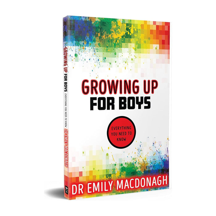Growing Up for Boys: Everything You Need to Know by Dr Emily MacDonagh - The Book Bundle