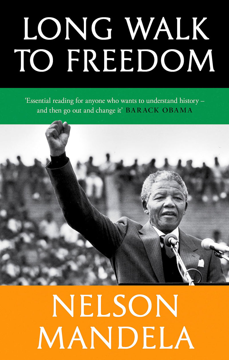 Long Walk to Freedom: The Autobiography of Nelson Mandela by Nelson Mandela - Non Fiction - Paperback