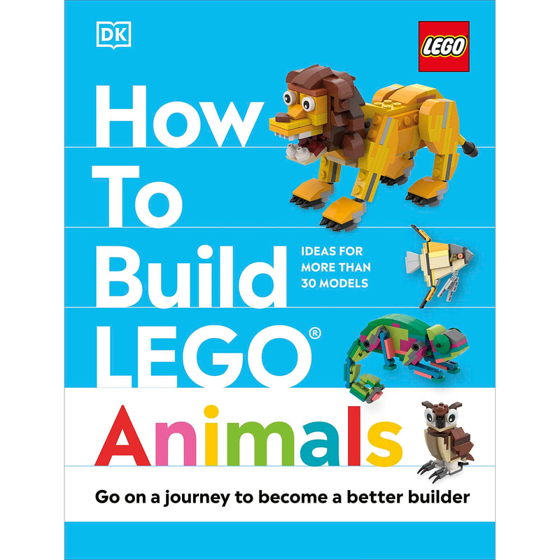 How to Build LEGO Animals: Go on a Journey to Become a Better Builder - The Book Bundle