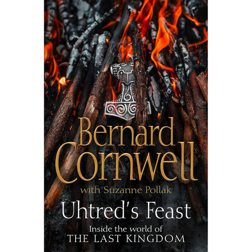 Uhtred’s Feast Inside the world of The Last Kingdom by Bernard Cornwell - The Book Bundle