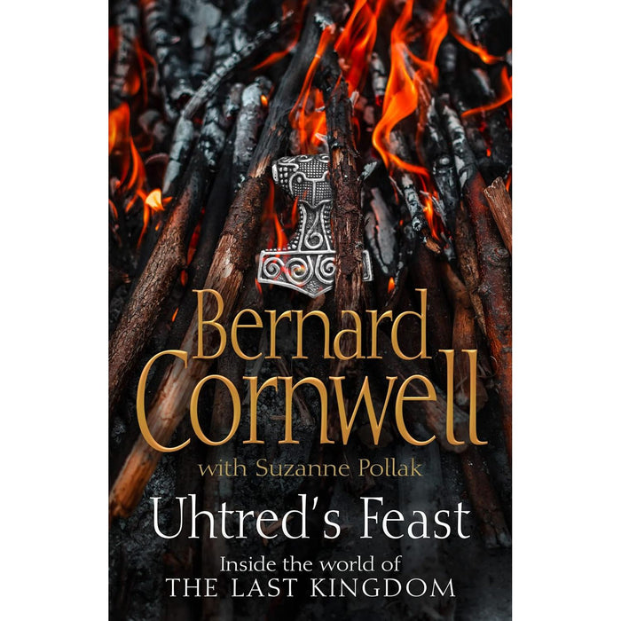 Uhtred’s Feast Inside the world of The Last Kingdom by Bernard Cornwell - The Book Bundle
