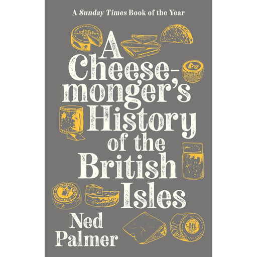 A Cheesemonger's History of The British Isles - The Book Bundle