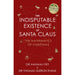 The Indisputable Existence of Santa Claus: Hannah, OlÚron Evans, Thomas Fry - The Book Bundle