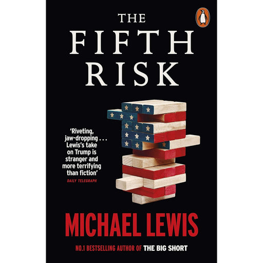 The Fifth Risk: Undoing Democracy by Michael Lewis - The Book Bundle