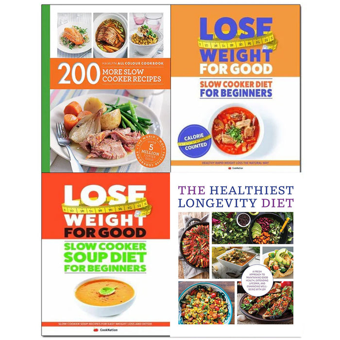 200 More slow cooker recipes, lose weight for good slow cooker diet, slow cooker soup diet and The Healthiest Longevity Diet 4 Books Collection Set - The Book Bundle