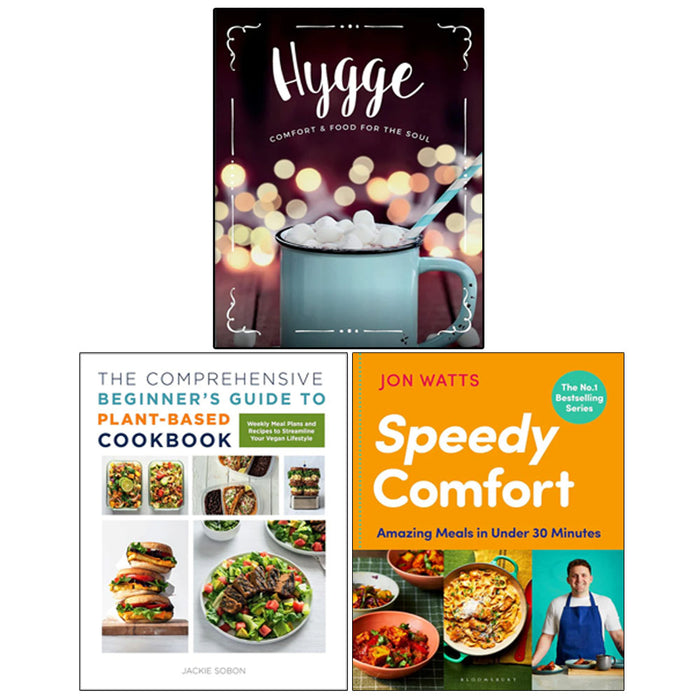Speedy Comfort(HB), Hygge Comfort & Food For The Soul, The Comprehensive Beginner's Guide to Plant-Based Cookbook 3 Books Collection Set - The Book Bundle
