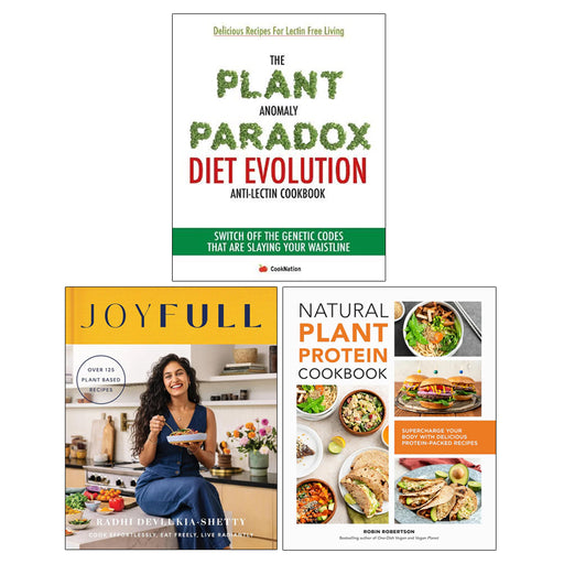 Natural Plant Protein Cookbook, JoyFull(HB), The Plant Anomaly Paradox Diet Evolution Anti-Lectin Cookbook 3 Books Collection Set - The Book Bundle