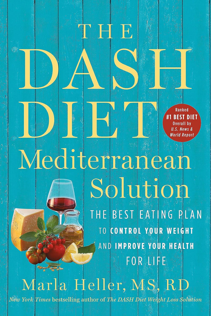The DASH Diet Mediterranean Solution: Eating Plan for Weight Control and Health - Non Fiction - Paperback
