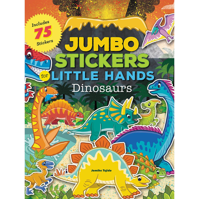 Jumbo Stickers for Little Hands: Dinosaurs: Includes 75 Stickers by Jomike Tejido - The Book Bundle
