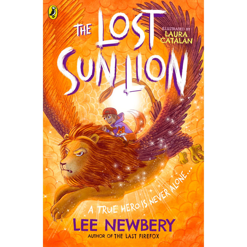 Cover of "The Lost Sunlion" by Lee Newbery, a Puffin book for ages 8-12, featuring colorful fantasy art from the Last Firefox series.