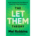 The Let Them Theory: A Life-Changing Tool That Millions of People Can't Stop Talking About - The Book Bundle