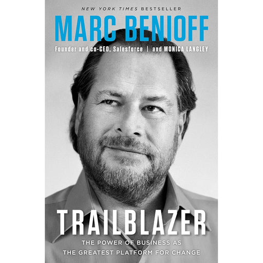 Trailblazer: The Power of Business as the Greatest Platform for Change by Marc Benioff - The Book Bundle