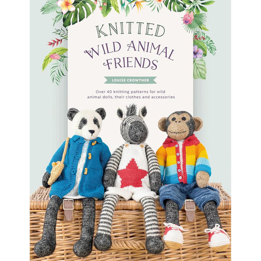 Knitted Wild Animal Friends: Over 40 knitting patterns for wild animal dolls, their clothes and accessories: 2 (Knitted Animal Friends) - The Book Bundle