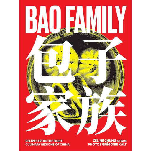 Bao Family: Recipes from the eight culinary regions of China - The Book Bundle