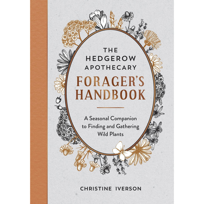 Christine Iverson Collection 3 Books Set The Garden Apothecary, The Hedgerow Apothecary, The Hedgerow Apothecary Forager's - The Book Bundle