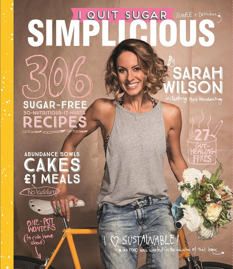 I Quit Sugar: Simplicious by Sarah Wilson - Non Fiction - Paperback