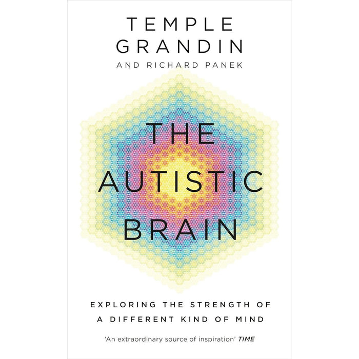 The Autistic Brain: understanding the autistic brain by Temple Grandin, Richard Panek - The Book Bundle
