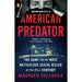 American Predator: The Hunt for the Most Meticulous Serial Killer of the 21st Century - The Book Bundle