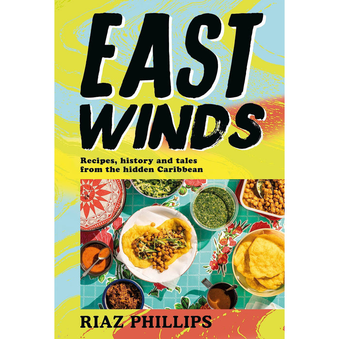 East Winds: Recipes, History and Tales from the Hidden Caribbean - The Book Bundle