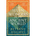 Bettany Hughes 3 Books Collection Set (The Seven Wonders of the Ancient World, Venus and Aphrodite, There Was a Roman in Your Garden) - The Book Bundle