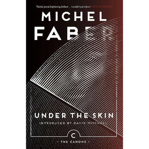 Under The Skin: Michel Faber Michel (Canons) by Michel Faber - The Book Bundle