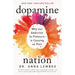 Dopamine Nation: Why our Addiction to Pleasure is Causing us Pain by Dr Anna Lembke - The Book Bundle