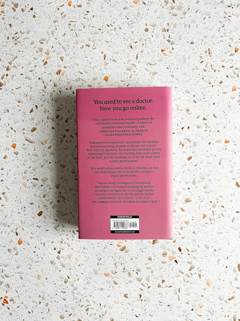 Bad Influence: How The Internet Hijacked Our Health by Deborah Cohen - Non Fiction - Hardback - The Book Bundle