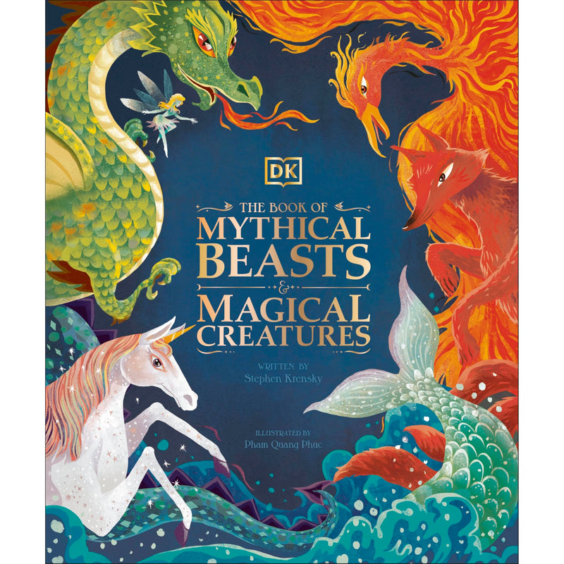 The Book of Mythical Beasts and Magical Creatures by Stephen Krensky - Non Fiction - Hardback - The Book Bundle