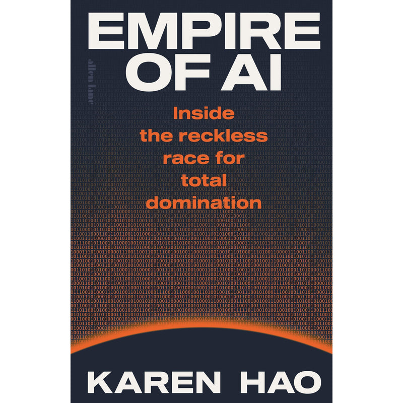 Cover image of "Empire of AI" non-fiction book by Allen Lane, featuring the book's title and a futuristic AI-themed design.