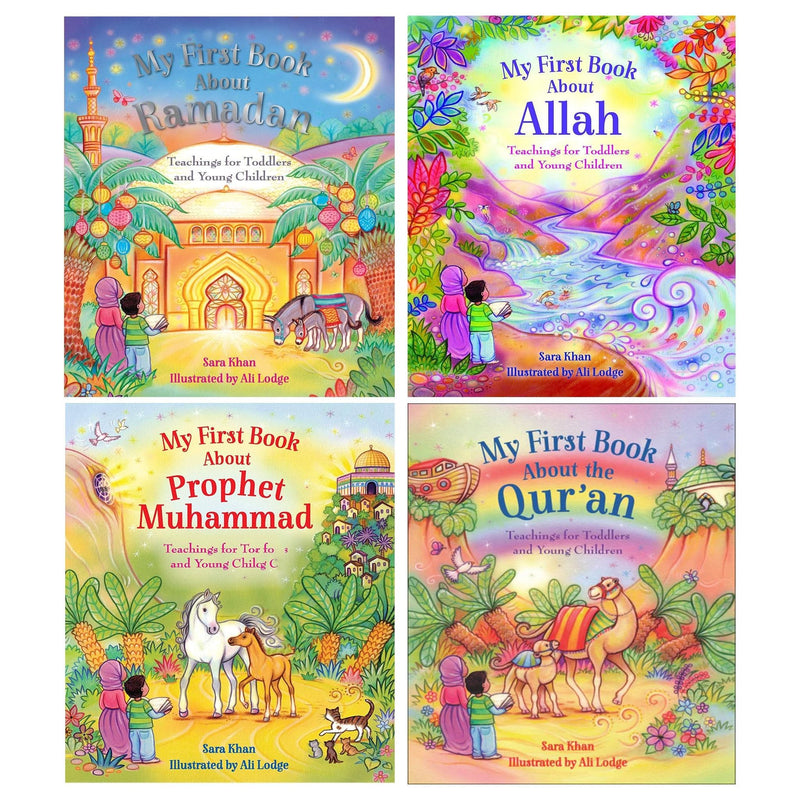 My First Books About Islam by Sara Khan 4 Books Collection Set (My First Book About Ramadan, My First Book about the Allah, Prophet Muhammad and Quran) - The Book Bundle