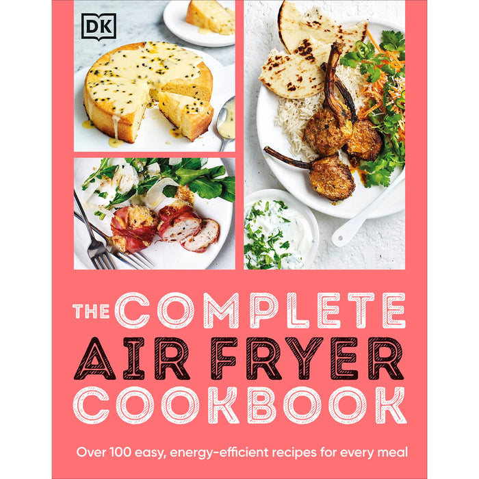 The Complete Air Fryer Cookbook: Over 100 Easy, Energy-efficient Recipes for Every Meal - The Book Bundle