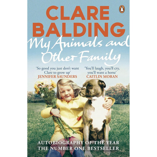 My Animals and Other Family by Clare Balding - The Book Bundle