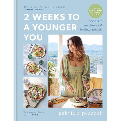 2 Weeks to a Younger You: Secrets to Living Longer and Feeling Fantastic - The Book Bundle