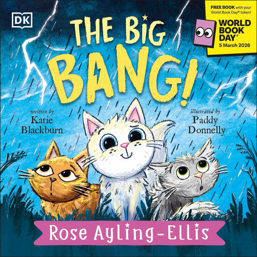 DK Children paperback book titled "The Big Bang!" by Rose Ayling-Ellis, featuring colorful cover art about science for young readers.
