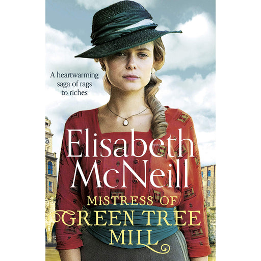Mistress of Green Tree Mill: A heartwarming saga of rags to riches - The Book Bundle