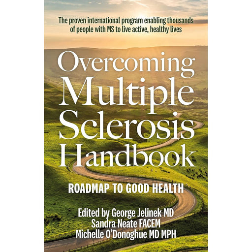 Overcoming Multiple Sclerosis Handbook: Roadmap to Good Health - The Book Bundle