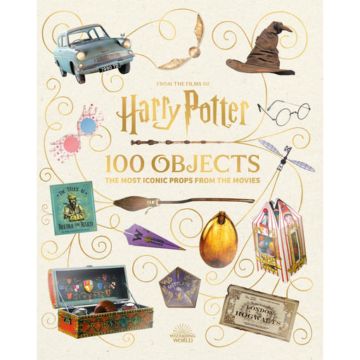 From the Films of Harry Potter: 100 Objects: The Most Iconic Props from the Movies by Jody Revenson - The Book Bundle