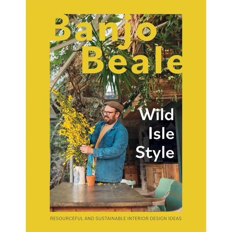 Wild Isle Style: Resourceful And Sustainable Interior Design Ideas - The Book Bundle