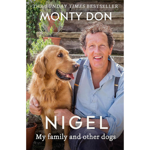 Nigel: My Family and Other Dogs by Monty Don and Two Roads - The Book Bundle