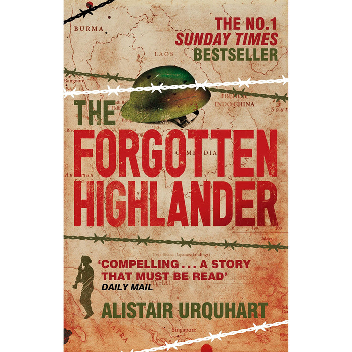 The Forgotten Highlander: My Incredible Story of Survival During the War in the Far East - The Book Bundle