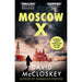 Moscow X: Bestselling Author of THE TIMES Thriller of the Year DAMASCUS STATION and co-host of hit podcast THE REST IS CLASSIFIED (David McCloskey spy thriller, 2) - The Book Bundle